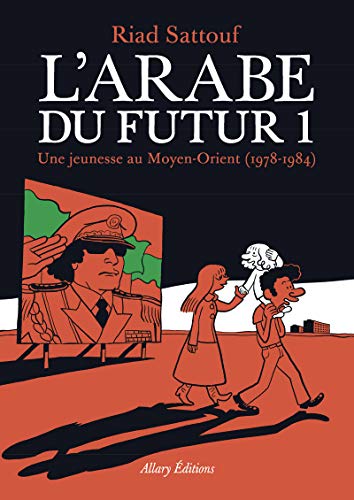 Arabe du futur (L') T1, 1978-1984